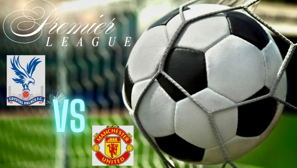 Crystal palace Vs Man United